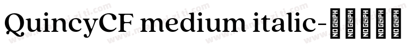 QuincyCF medium italic字体转换